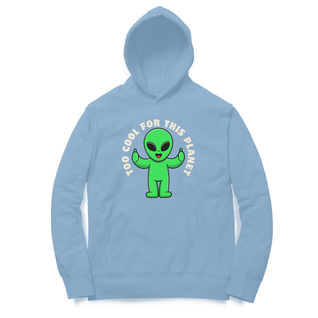 ChillingMode.com - Too Cool For This Planet - Unisex Hoodies