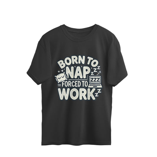 ChillingMode.com - Forced To Work - Unisex Oversized T-shirts